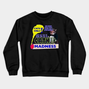 Funny Vintage Catnip Madness Guilty Pleasure Crewneck Sweatshirt